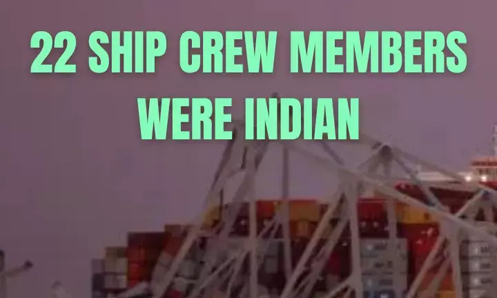 22-Member Crew Of Dali Ship Were Indian