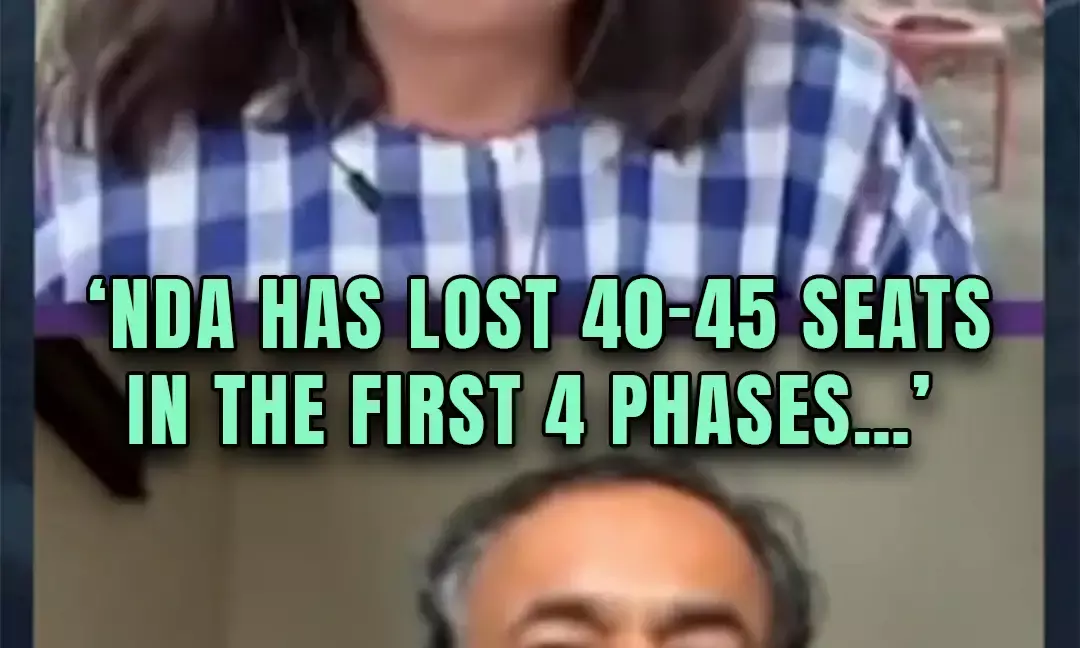 ‘NDA has lost 40-45 seats in the first 4 phases…’