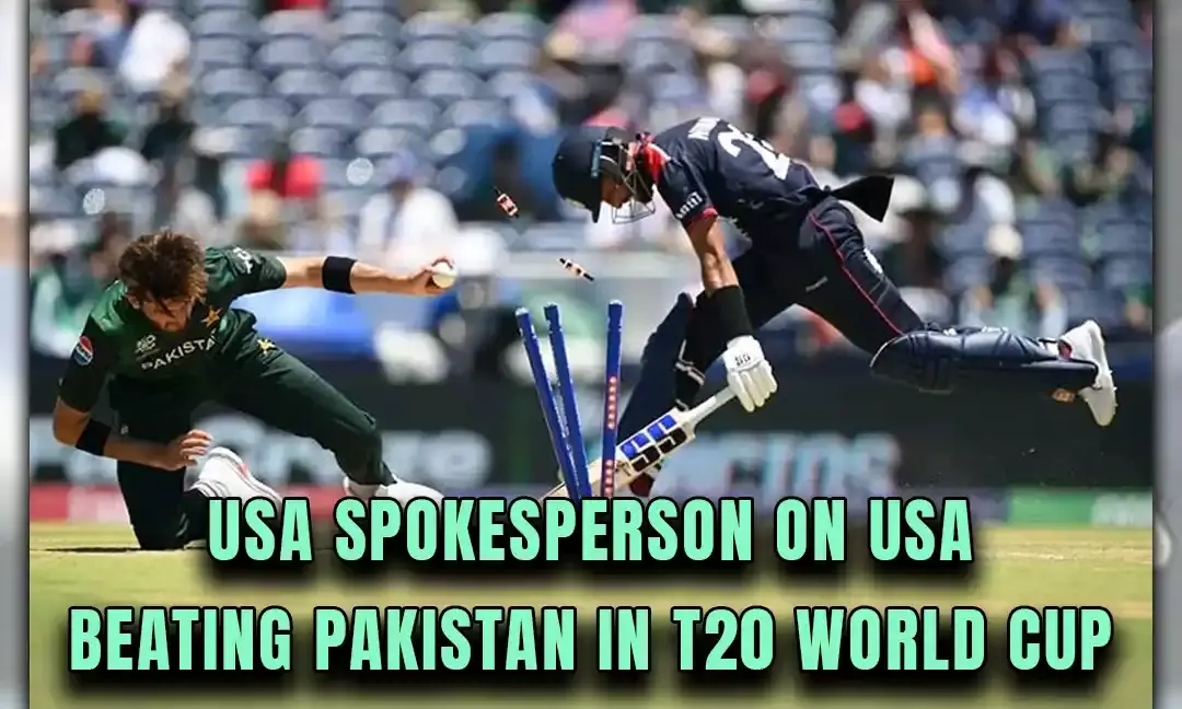 US Spokesperson On USA Beating Pakistan In T20 World Cup