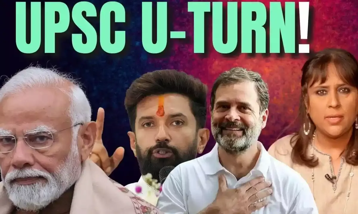Modi Govt Takes Back UPSC Lateral Entry after Rahul Gandhi, Chirag Paswan Protest